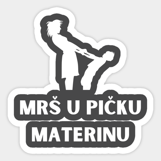 mrs u picku materinu Sticker by ZdravieTees